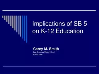 Implications of SB 5 on K-12 Education