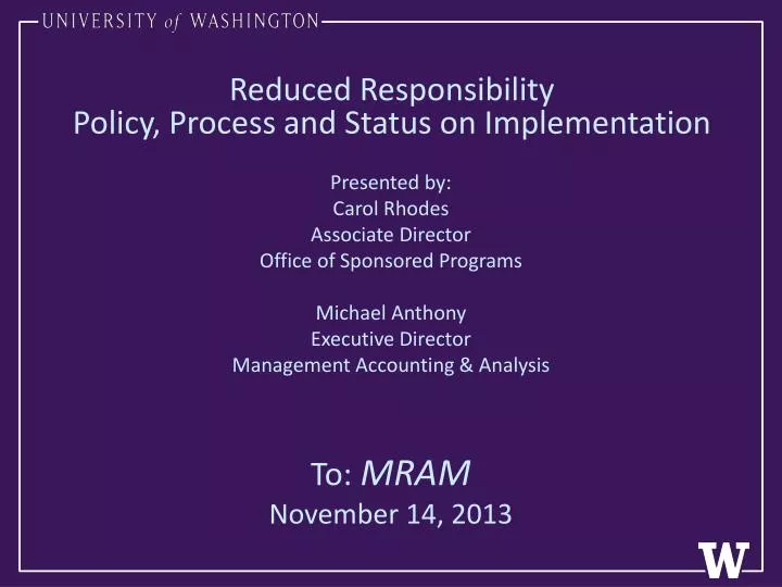 reduced responsibility policy process and status on implementation