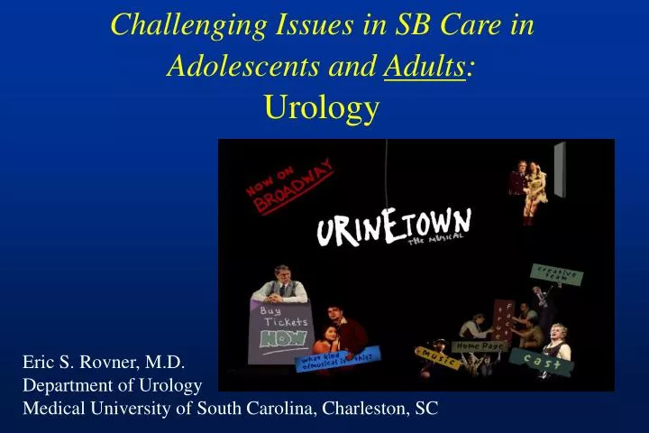 challenging issues in sb care in adolescents and adults urology