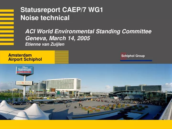 statusreport caep 7 wg1 noise technical