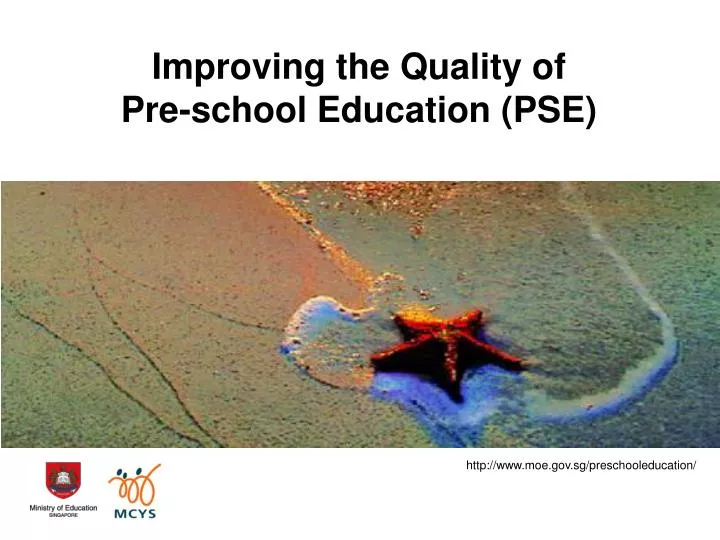 improving the quality of pre school education pse