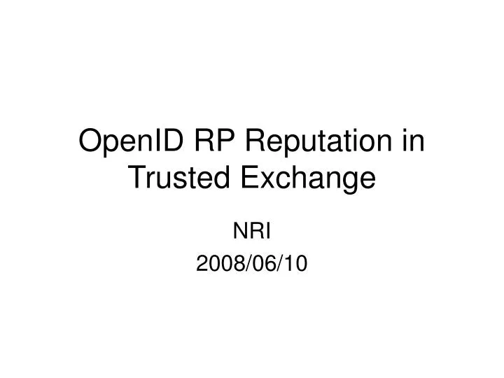 openid rp reputation in trusted exchange