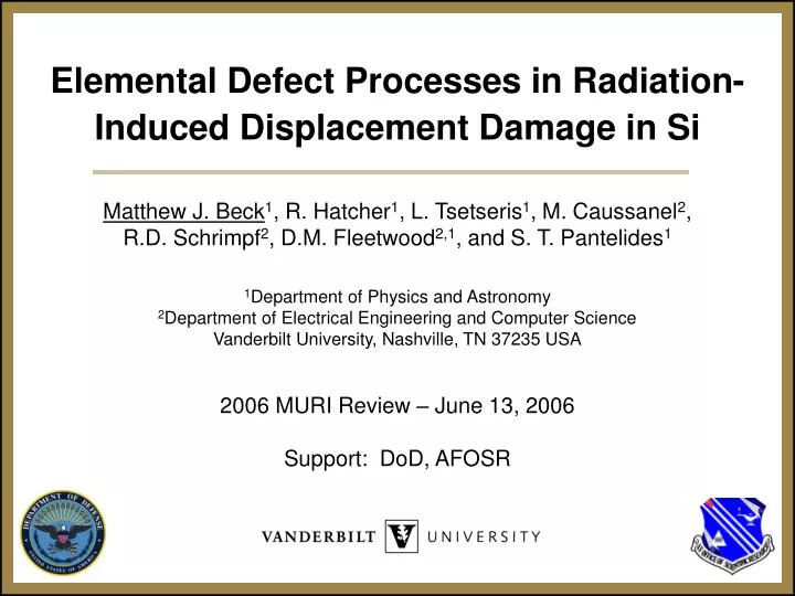elemental defect processes in radiation induced displacement damage in si