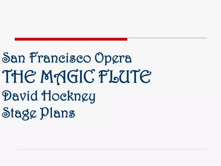 san francisco opera the magic flute david hockney stage plans