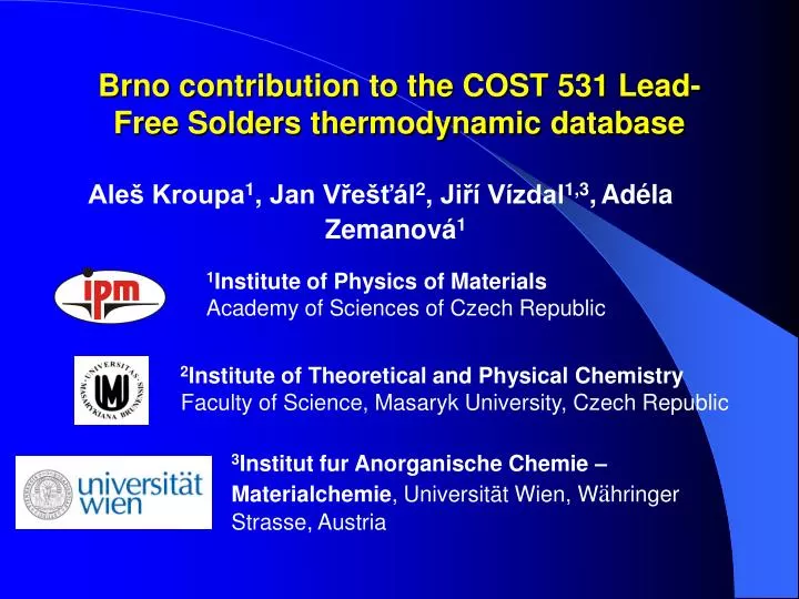 brno contribution to the cost 531 l ead f ree solders thermodynamic database