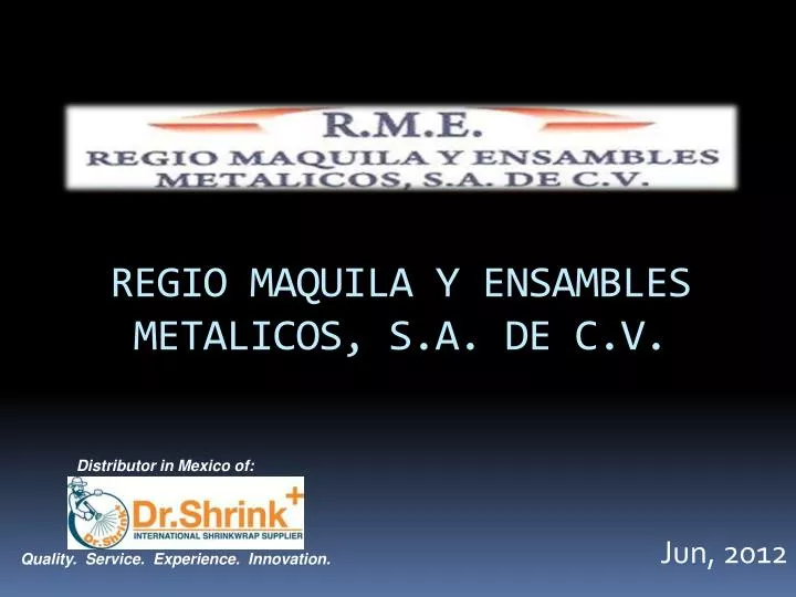 regio maquila y ensambles metalicos s a de c v