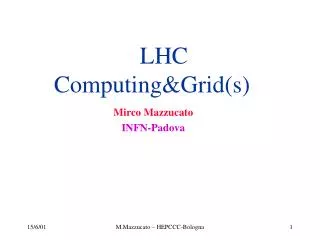 LHC Computing&amp;Grid(s)