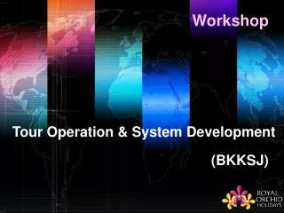 Tour Operation &amp; System Development