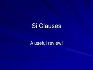 Si Clauses
