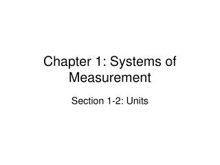 Chapter 1: Systems of Measurement