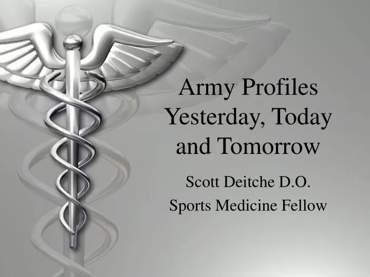 army profiles yesterday today and tomorrow