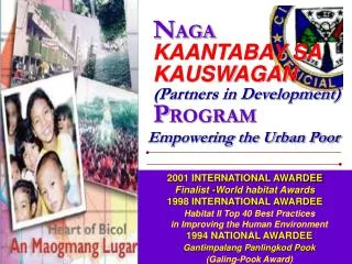 N AGA KAANTABAY SA KAUSWAGAN (Partners in Development) P ROGRAM