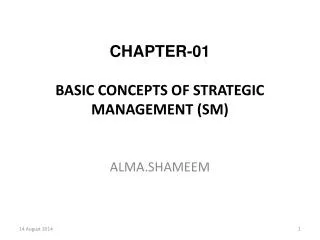 CHAPTER-01 BASIC CONCEPTS OF STRATEGIC MANAGEMENT (SM)