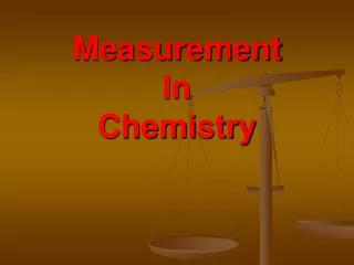 Measurement In Chemistry