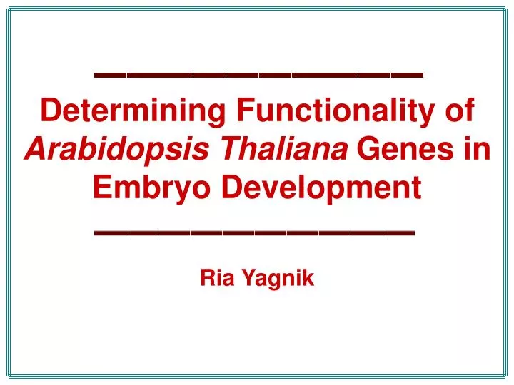 determining functionality of arabidopsis thaliana genes in embryo development