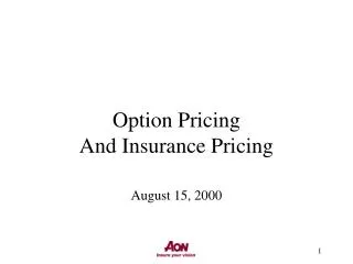 Option Pricing And Insurance Pricing
