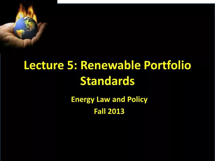 lecture 5 renewable portfolio standards