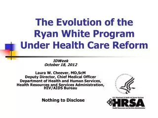 The Evolution of the Ryan White Program Under Health Care Reform