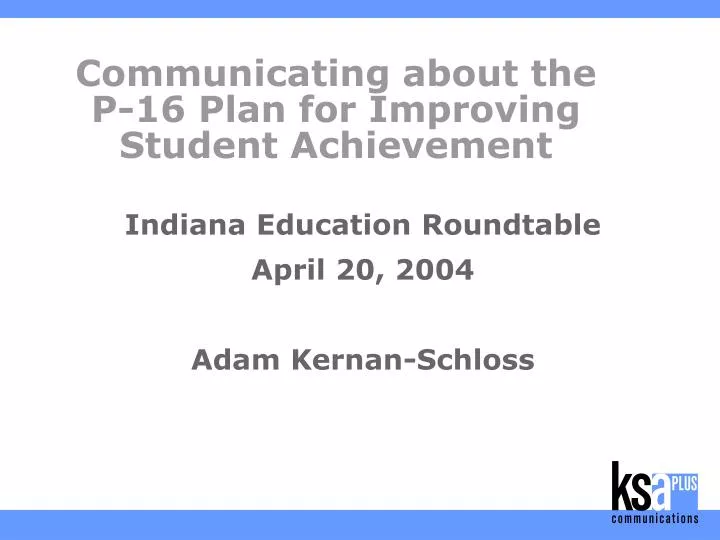 communicating about the p 16 plan for improving student achievement
