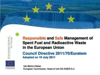 Responsible and Safe Management of Spent Fuel and Radioactive Waste in the European Union