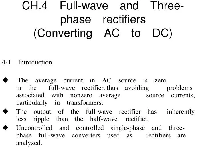 ch 4 full wave and three phase rectifiers converting ac to dc