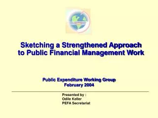 Sketching a Strengthened Approach to Public Financial Management Work