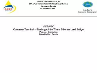 VICS/VSC Container Terminal Starting point of TRANS SIBERIAN LAND BRIDGE Russia