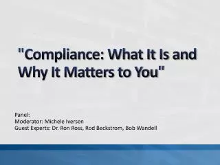 &quot;Compliance: What It Is and Why It Matters to You&quot;