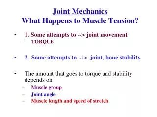Joint Mechanics What Happens to Muscle Tension?