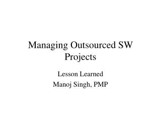 Managing Outsourced SW Projects