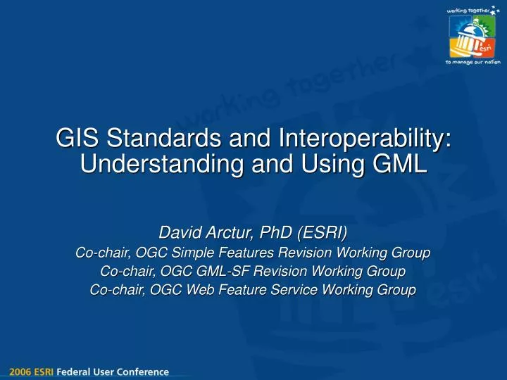 gis standards and interoperability understanding and using gml
