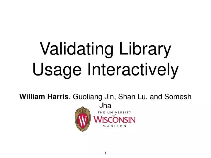 validating library usage interactively