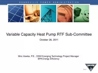 Variable Capacity Heat Pump RTF Sub-Committee October 26 , 2011