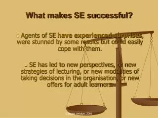 What makes SE successful?