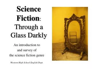 Science Fiction : Through a Glass Darkly