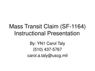 Mass Transit Claim (SF-1164) Instructional Presentation