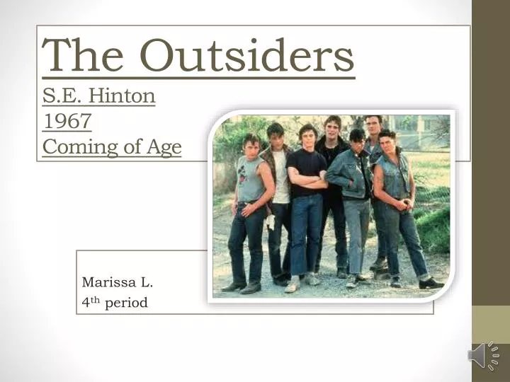 the outsiders s e hinton 1967 c oming of age