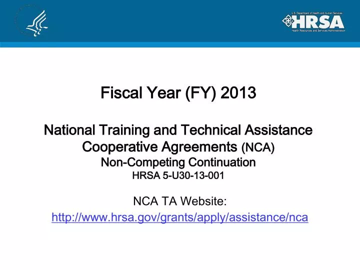 nca ta website http www hrsa gov grants apply assistance nca