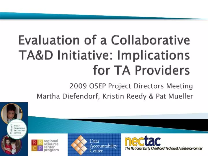 evaluation of a collaborative ta d initiative implications for ta providers