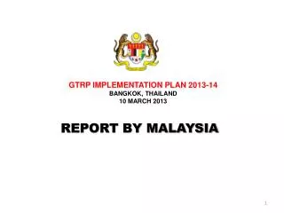 REPORT BY MALAYSIA