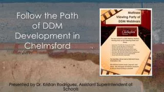 Follow the Path of DDM Development in Chelmsford