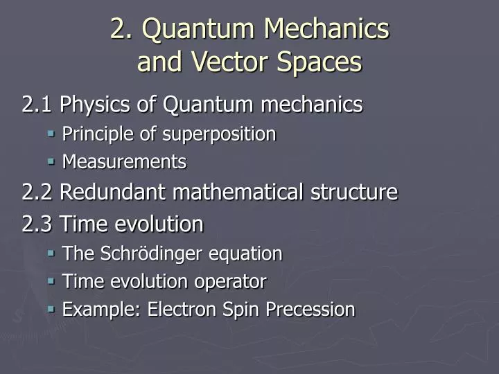 2 quantum mechanics and vector spaces