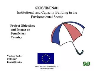 SK03/IB/EN/01 Institutional and Capacity Building in the Environmental Sector