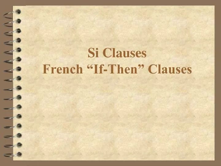 si clauses french if then clauses