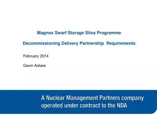 Magnox Swarf Storage Silos Programme Decommissioning Delivery Partnership Requirements