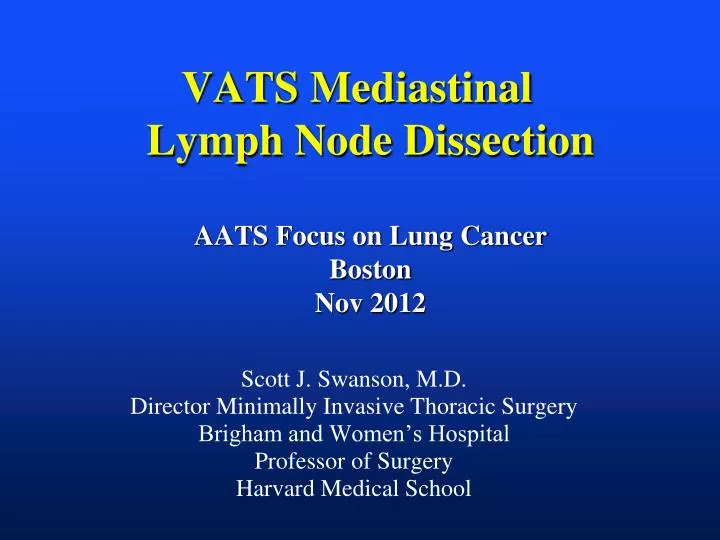 vats mediastinal lymph node dissection aats focus on lung cancer boston nov 2012