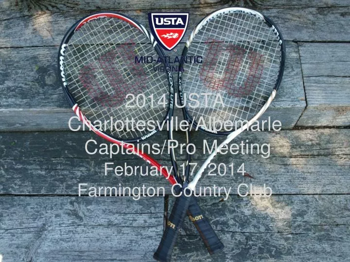 2014 usta charlottesville albemarle captains pro meeting february 17 2014 farmington country club