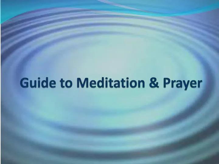 guide to meditation prayer