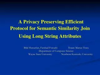 A Privacy Preserving Efficient Protocol for Semantic Similarity Join Using Long String Attributes