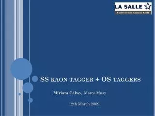 SS kaon tagger + OS taggers